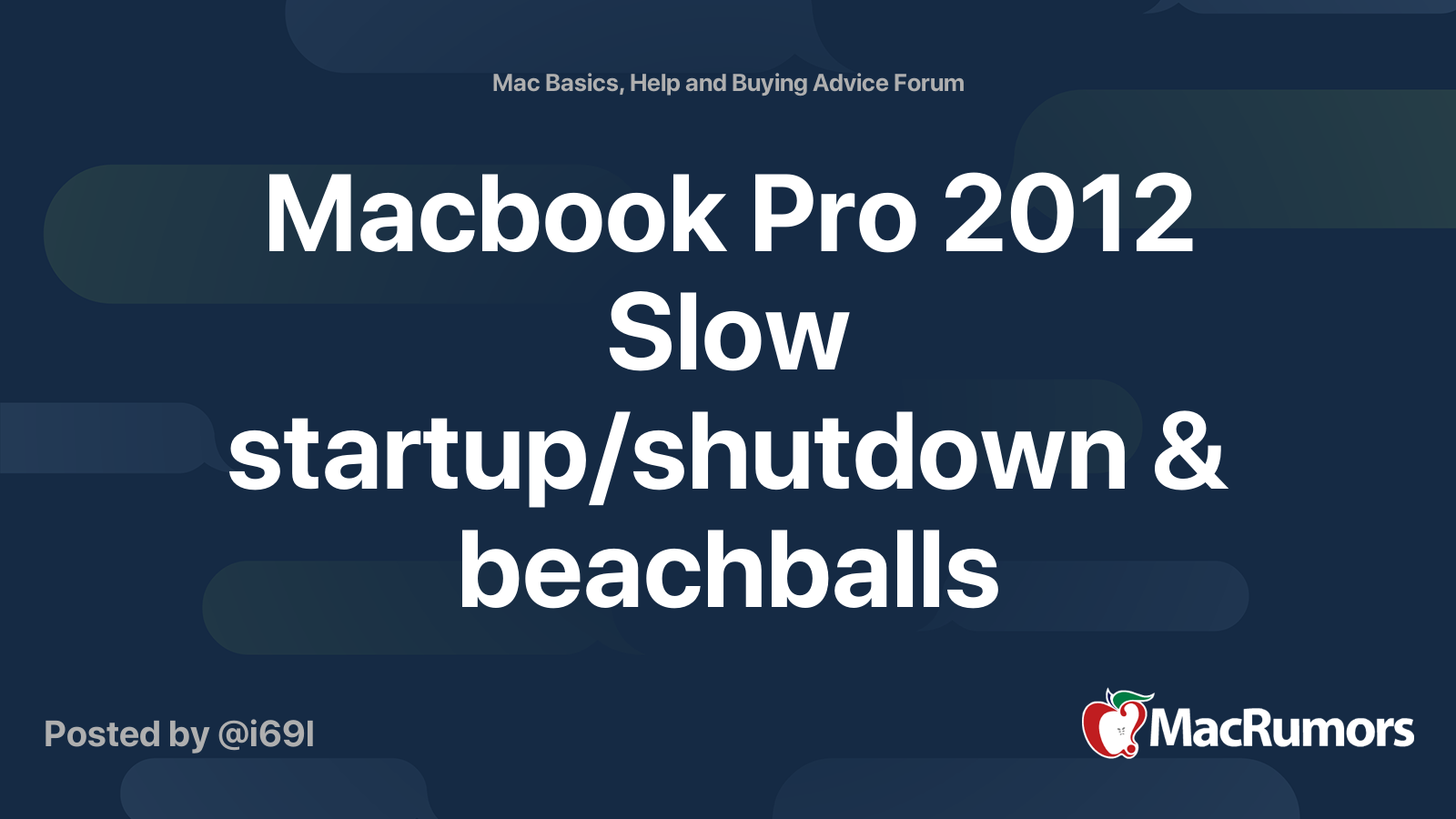 Macbook Pro 2012 Slow startup/shutdown & beachballs MacRumors Forums