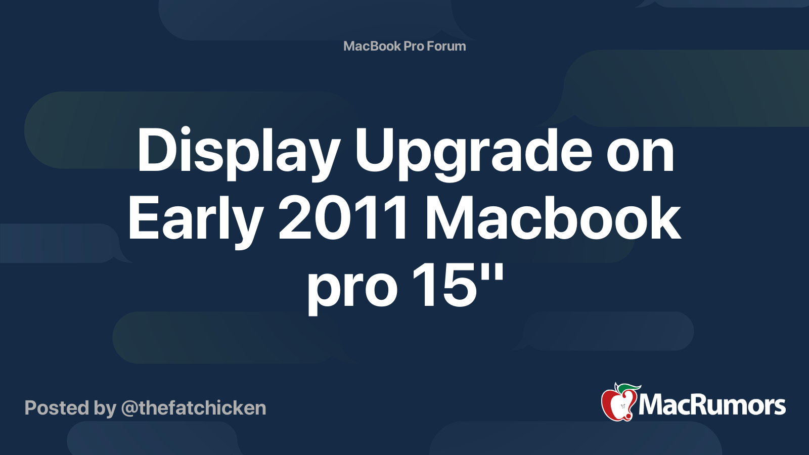 Display Upgrade On Early 2011 Macbook Pro 15 MacRumors Forums