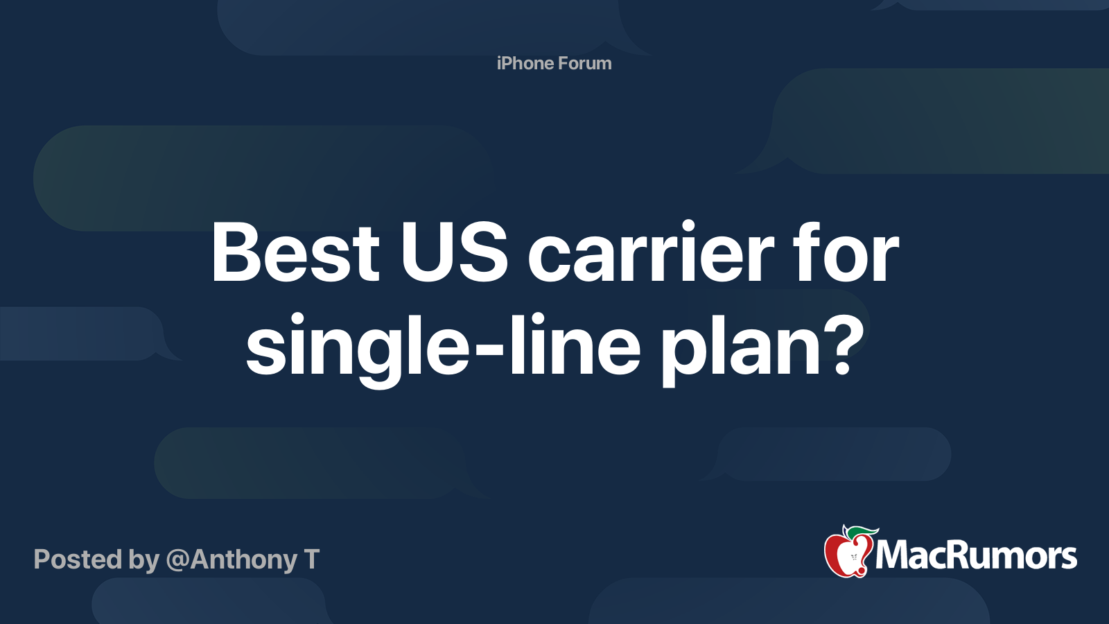 Best US carrier for singleline plan? MacRumors Forums