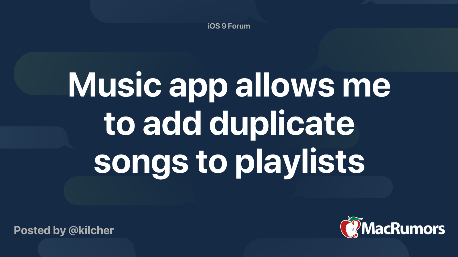 Music app allows me to add duplicate songs to playlists MacRumors Forums