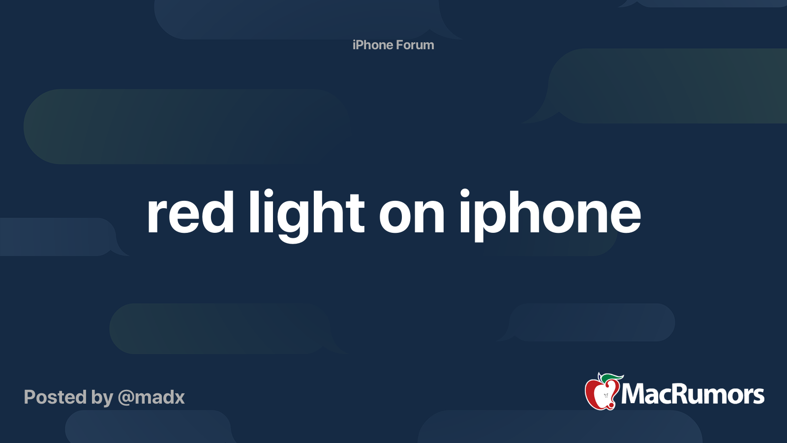 red light on iphone MacRumors Forums