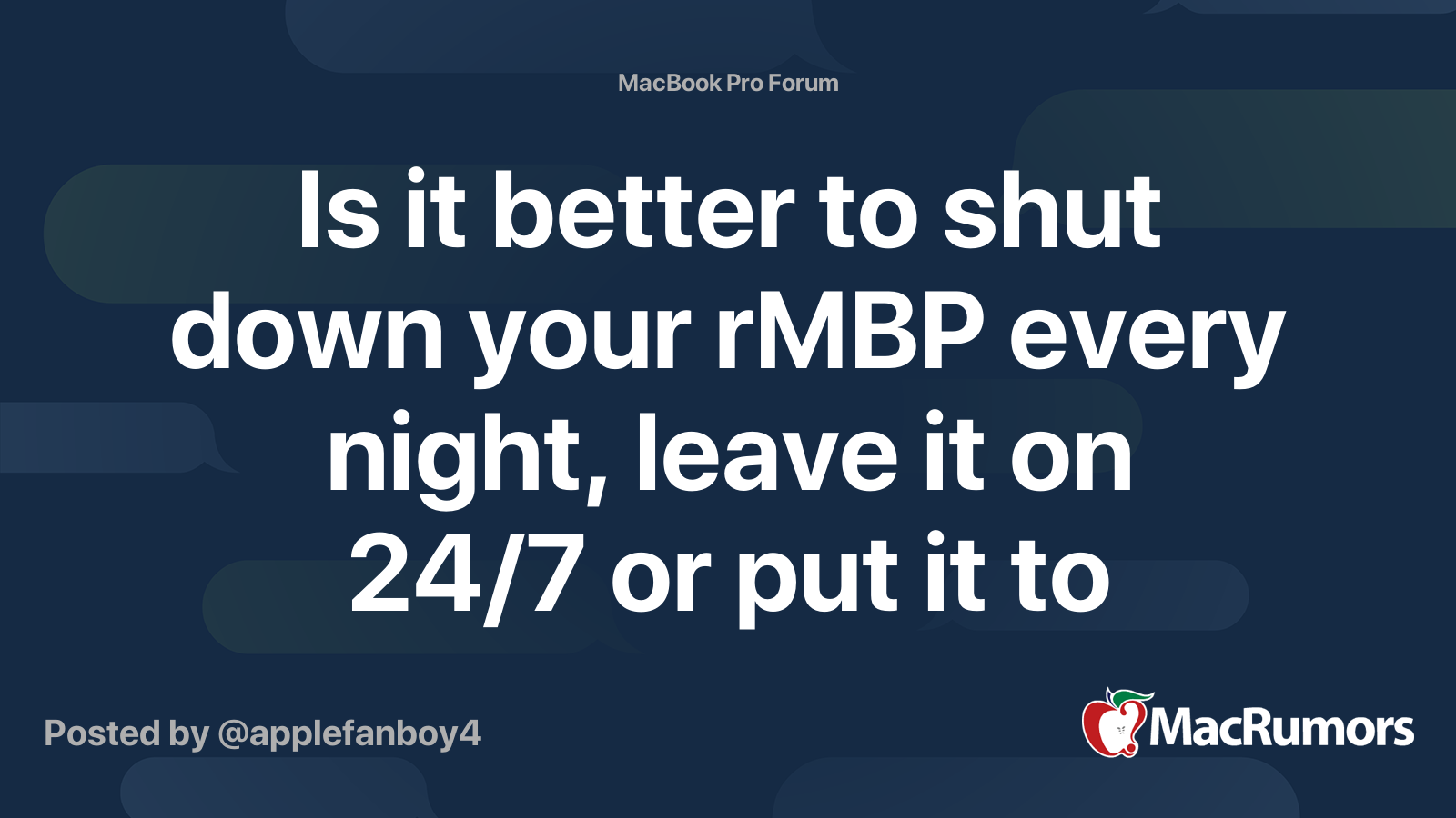 is-it-better-to-shut-down-your-rmbp-every-night-leave-it-on-24-7-or