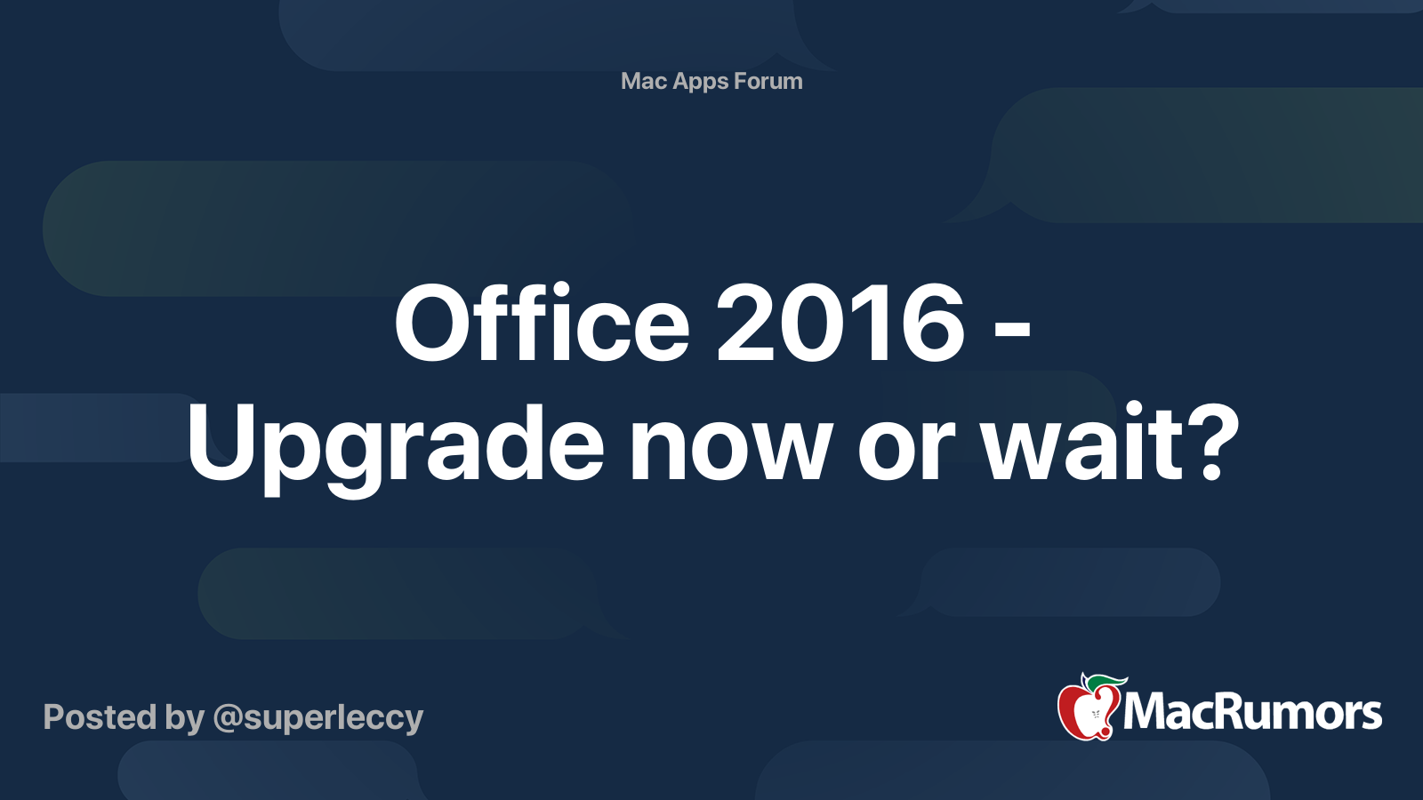 Office 2016 Upgrade now or wait? MacRumors Forums