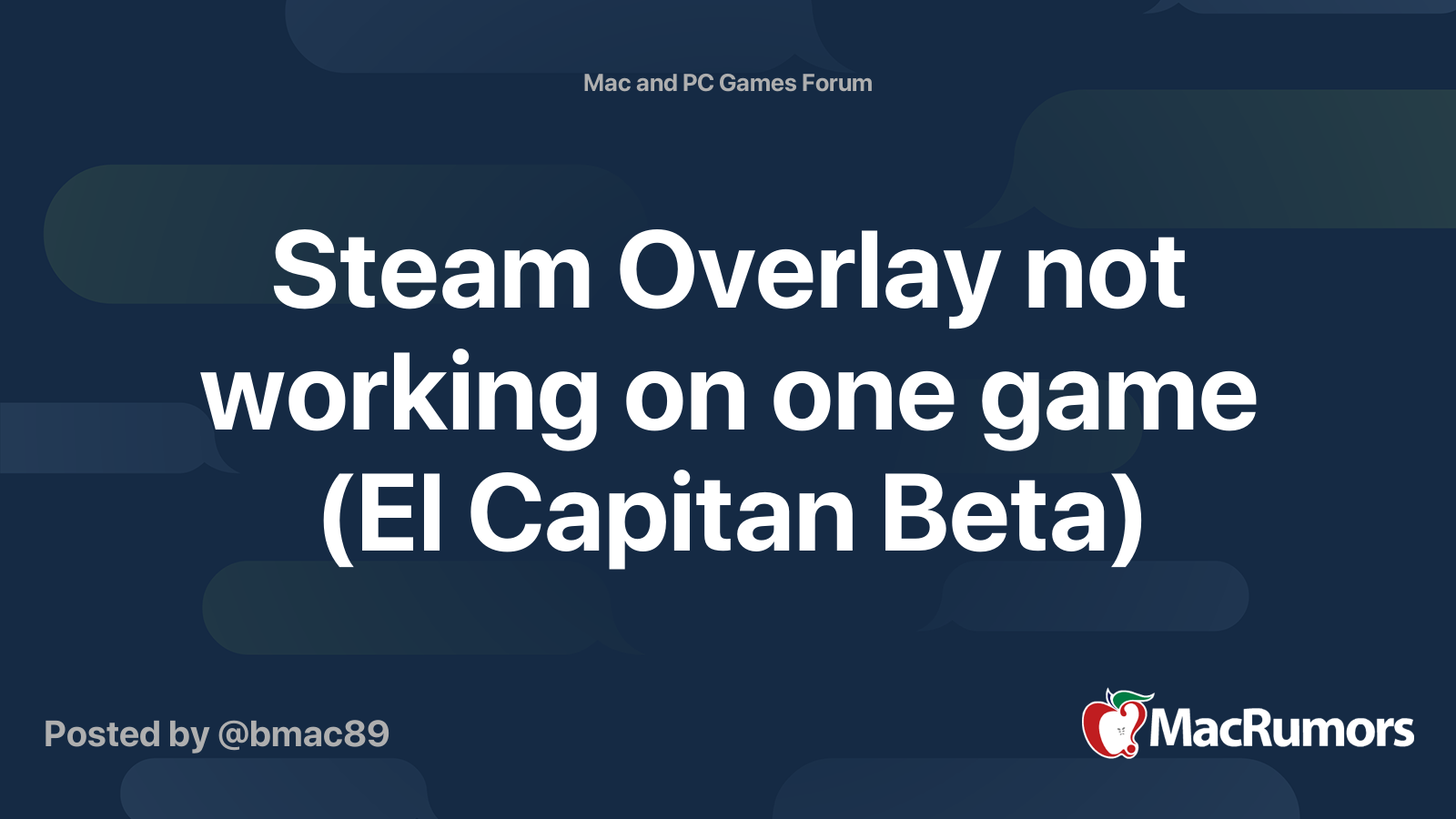 Steam Overlay Not Working On One Game El Capitan Beta Macrumors Forums