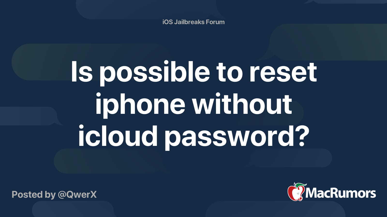 is-possible-to-reset-iphone-without-icloud-password-macrumors-forums