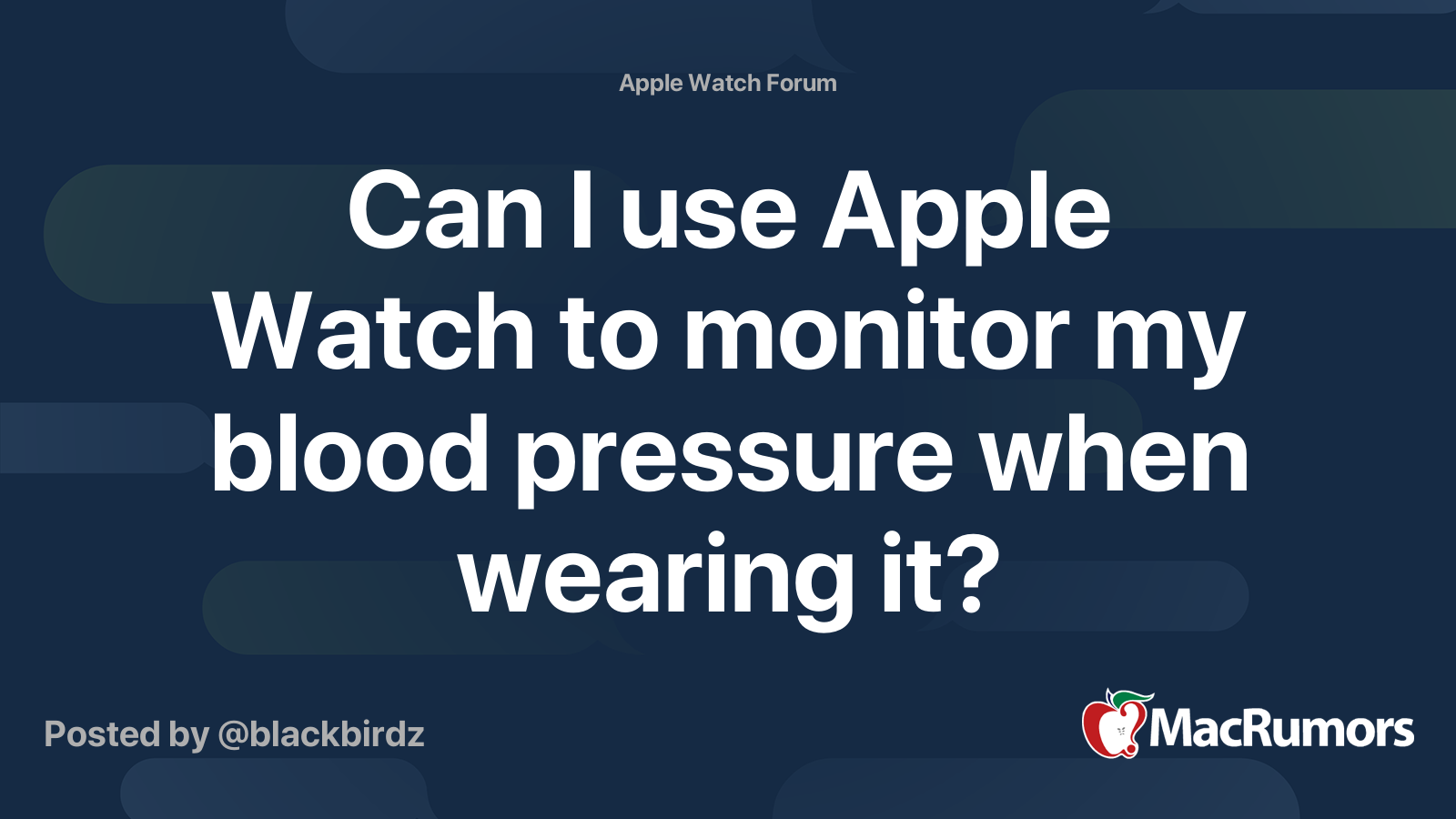 Can I use Apple Watch to monitor my blood pressure when wearing it