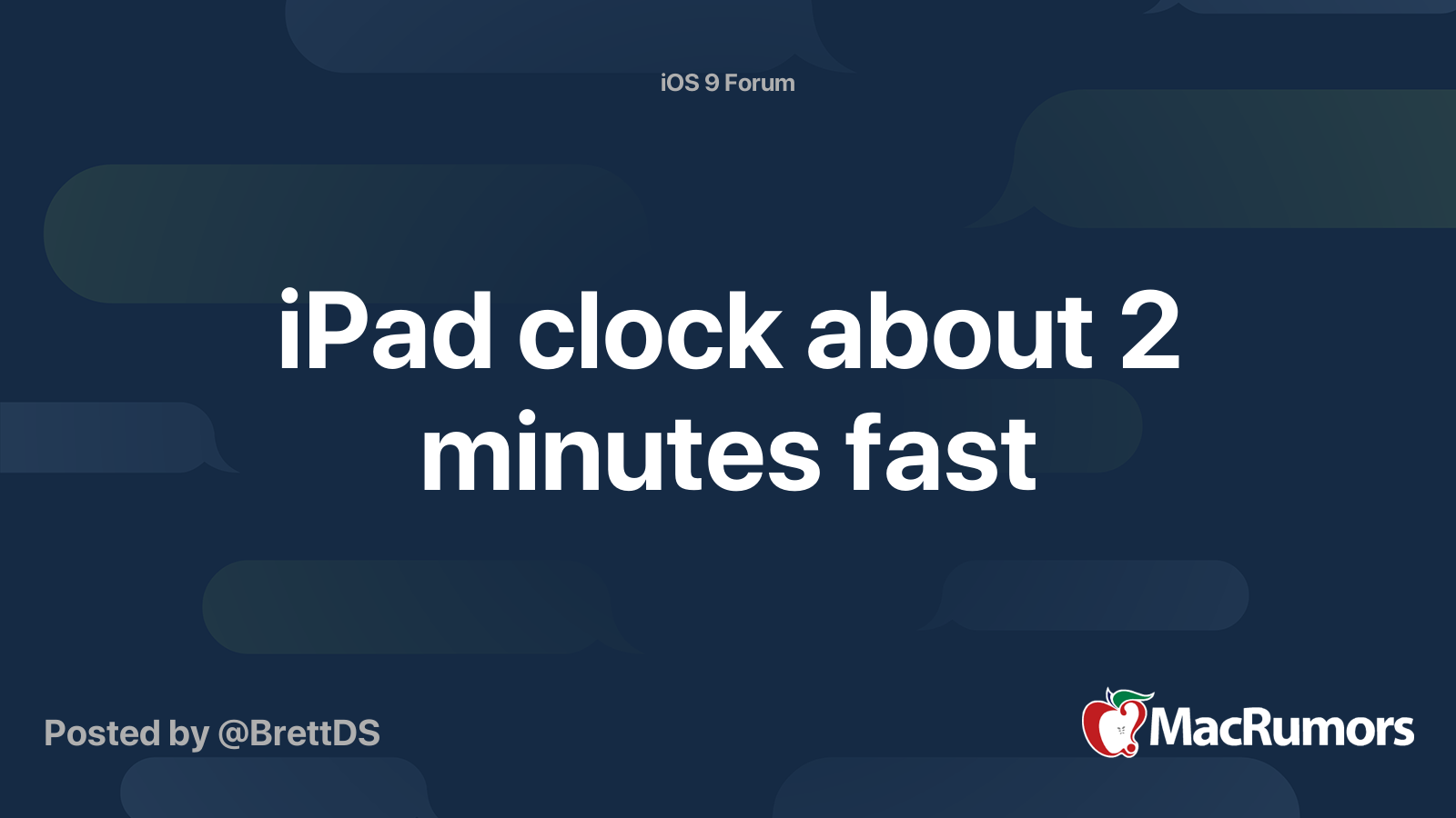 iPad clock about 2 minutes fast MacRumors Forums