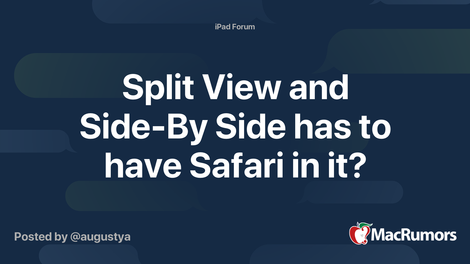 Split View and Side-By Side has to have Safari in it? | MacRumors Forums