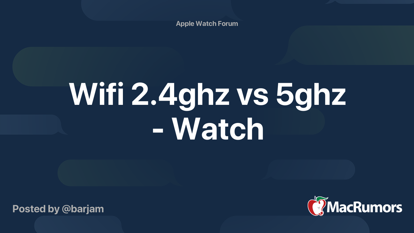 Wifi 2.4ghz vs 5ghz Watch MacRumors Forums