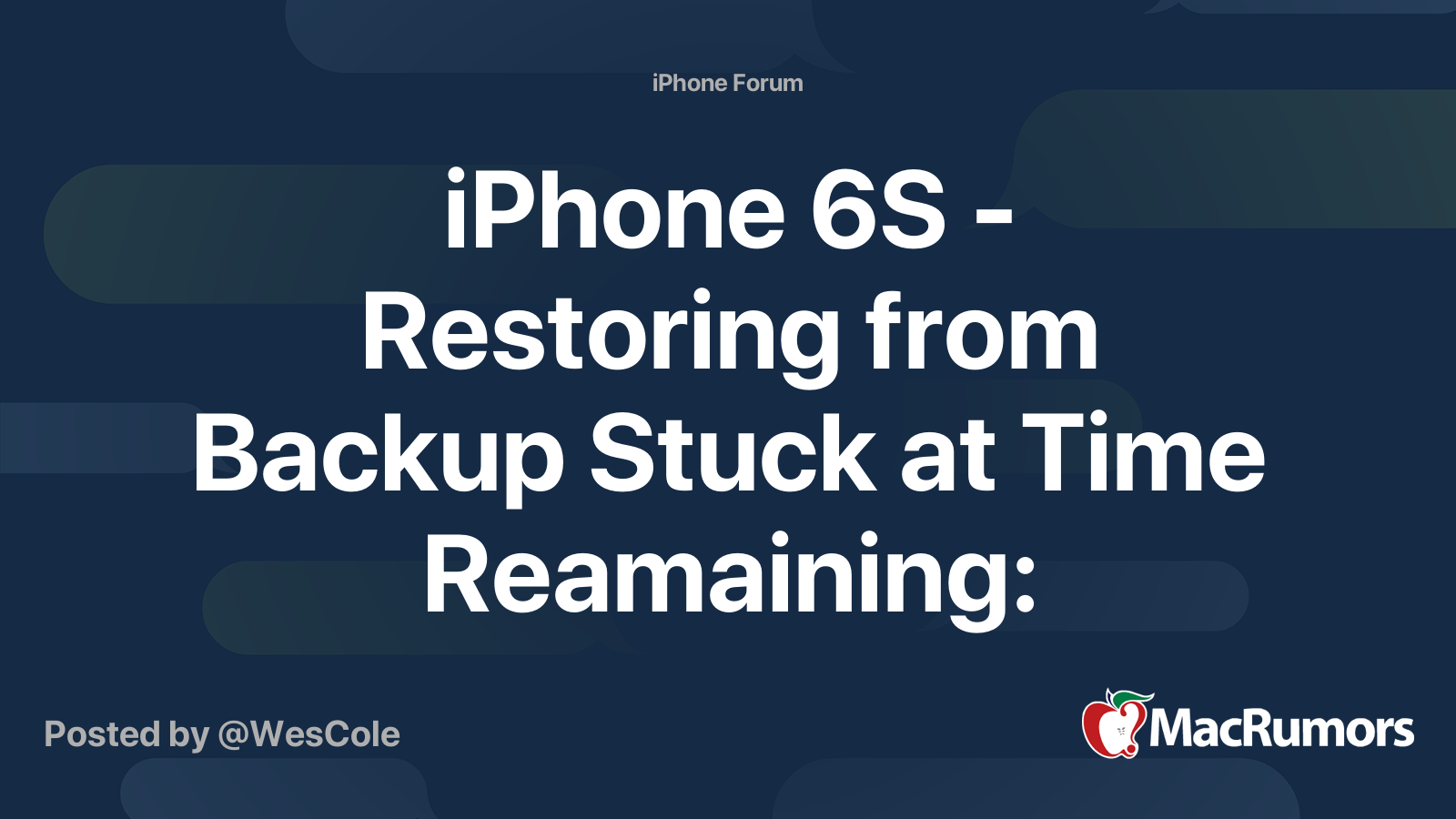iPhone 6S Restoring from Backup Stuck at Time Reamaining estimating