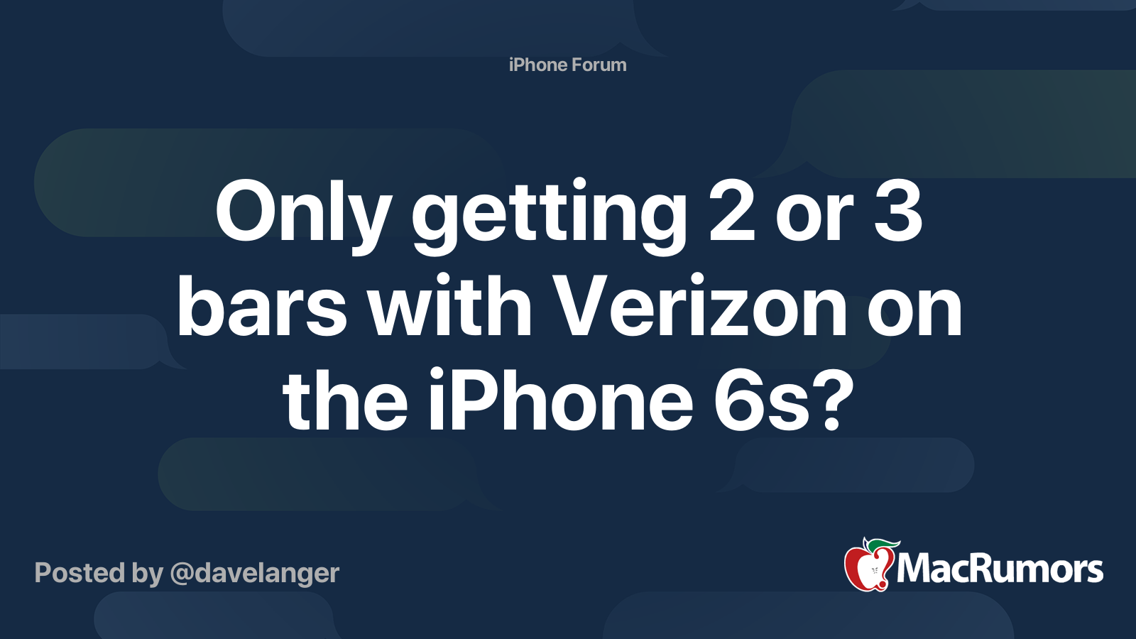 Only getting 2 or 3 bars with Verizon on the iPhone 6s? MacRumors Forums