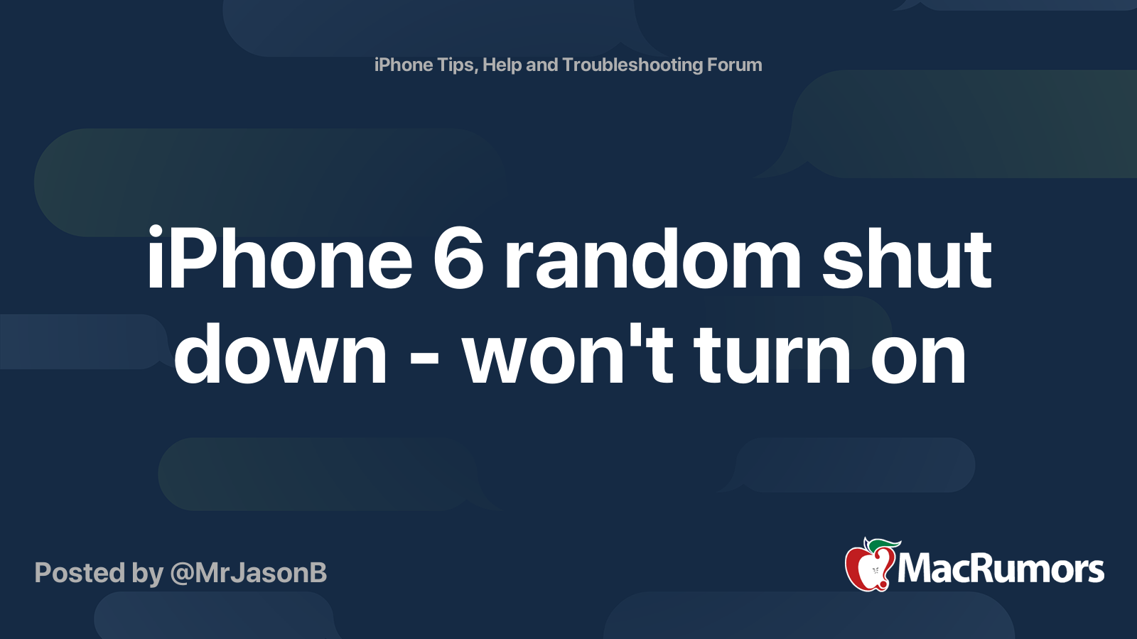 iPhone 6 random shut down - won't turn on | MacRumors Forums