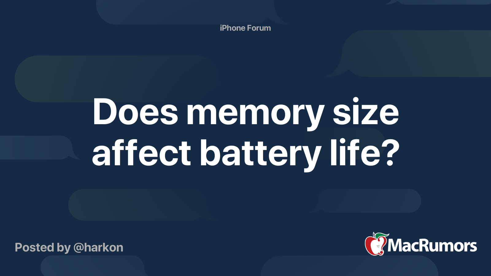 Does memory size affect battery life? MacRumors Forums