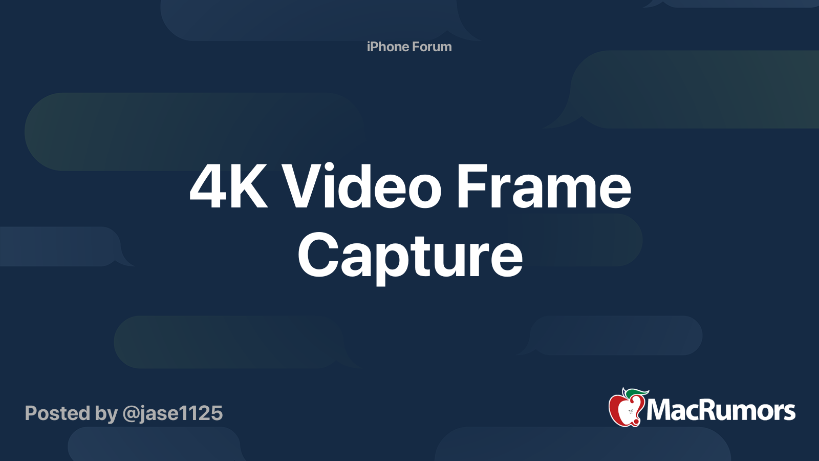 4K Video Frame Capture MacRumors Forums