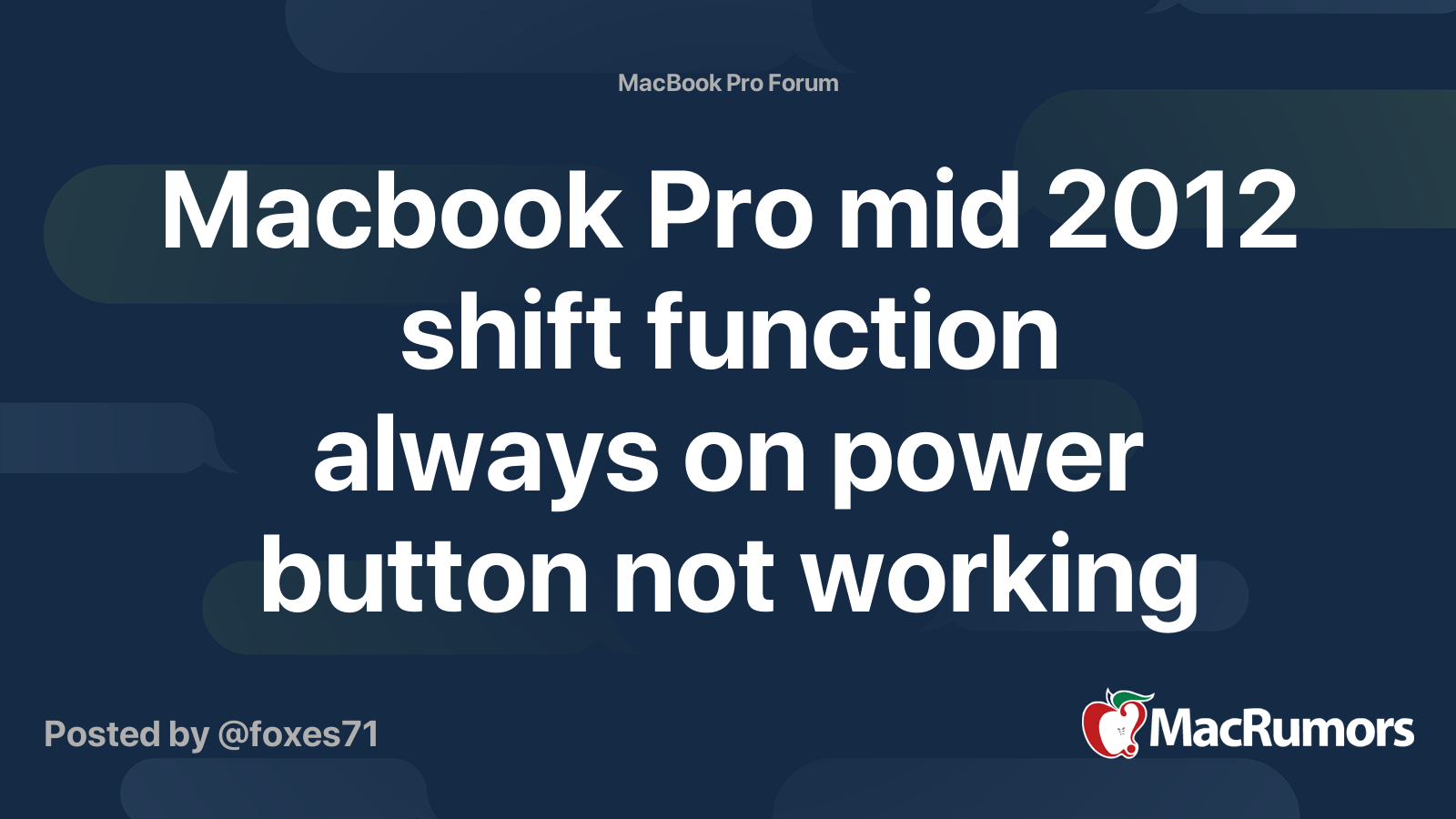 Macbook Pro mid 2012 shift function always on power button not working