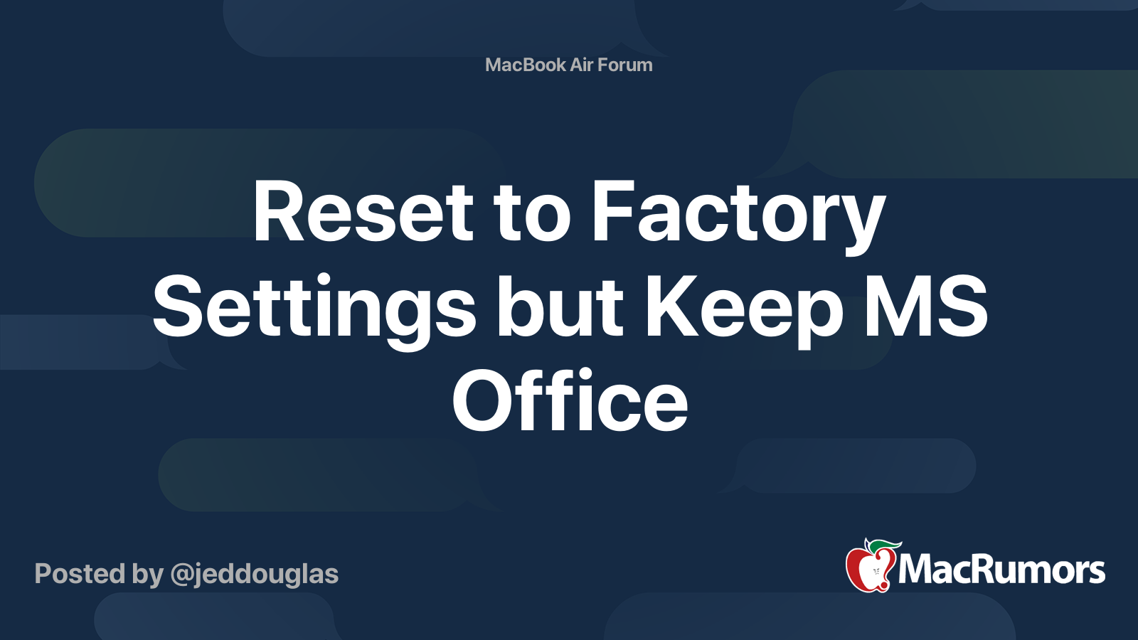 Reset to Factory Settings but Keep MS Office | MacRumors Forums