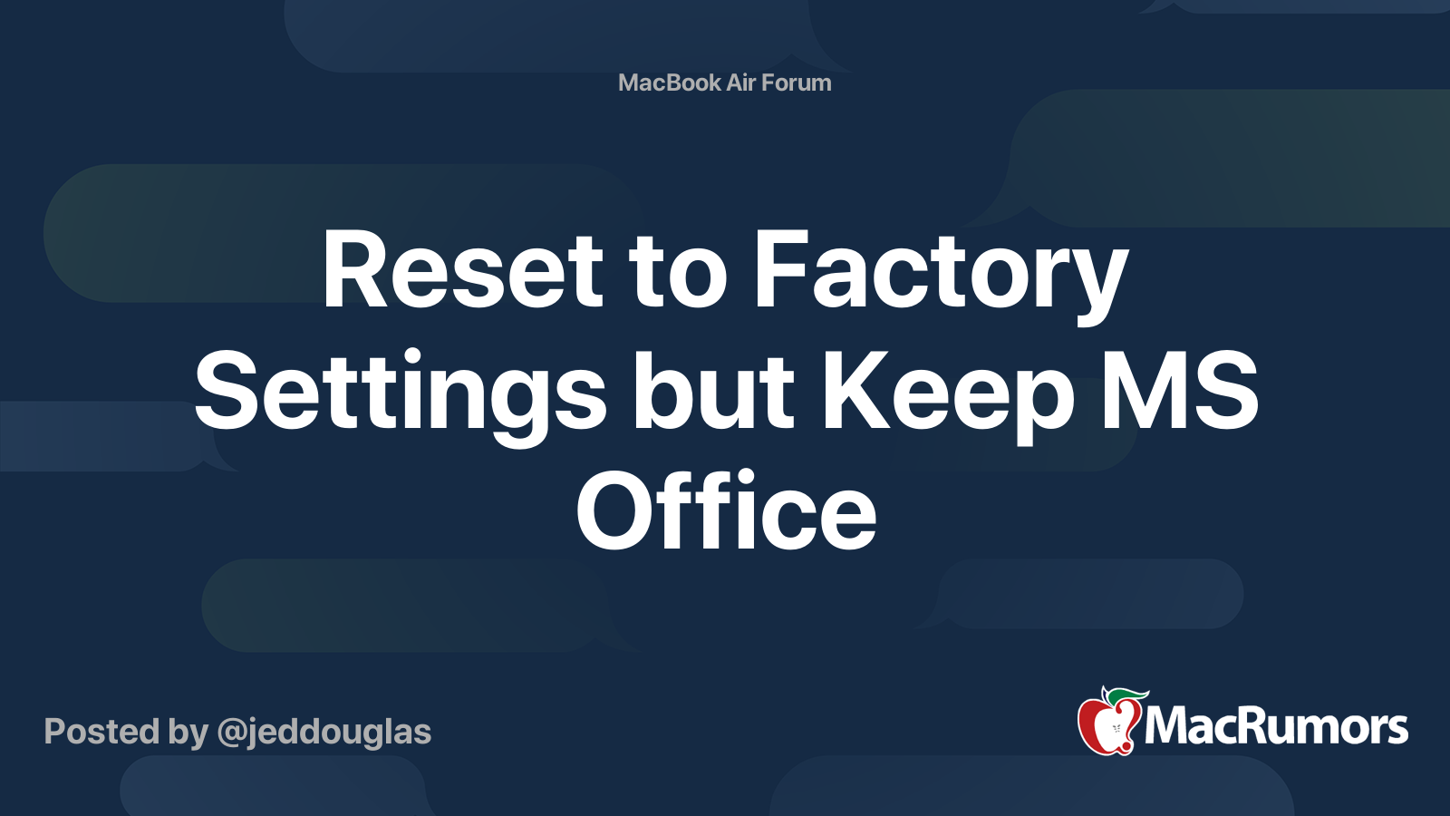 Reset To Factory Settings But Keep MS Office MacRumors Forums