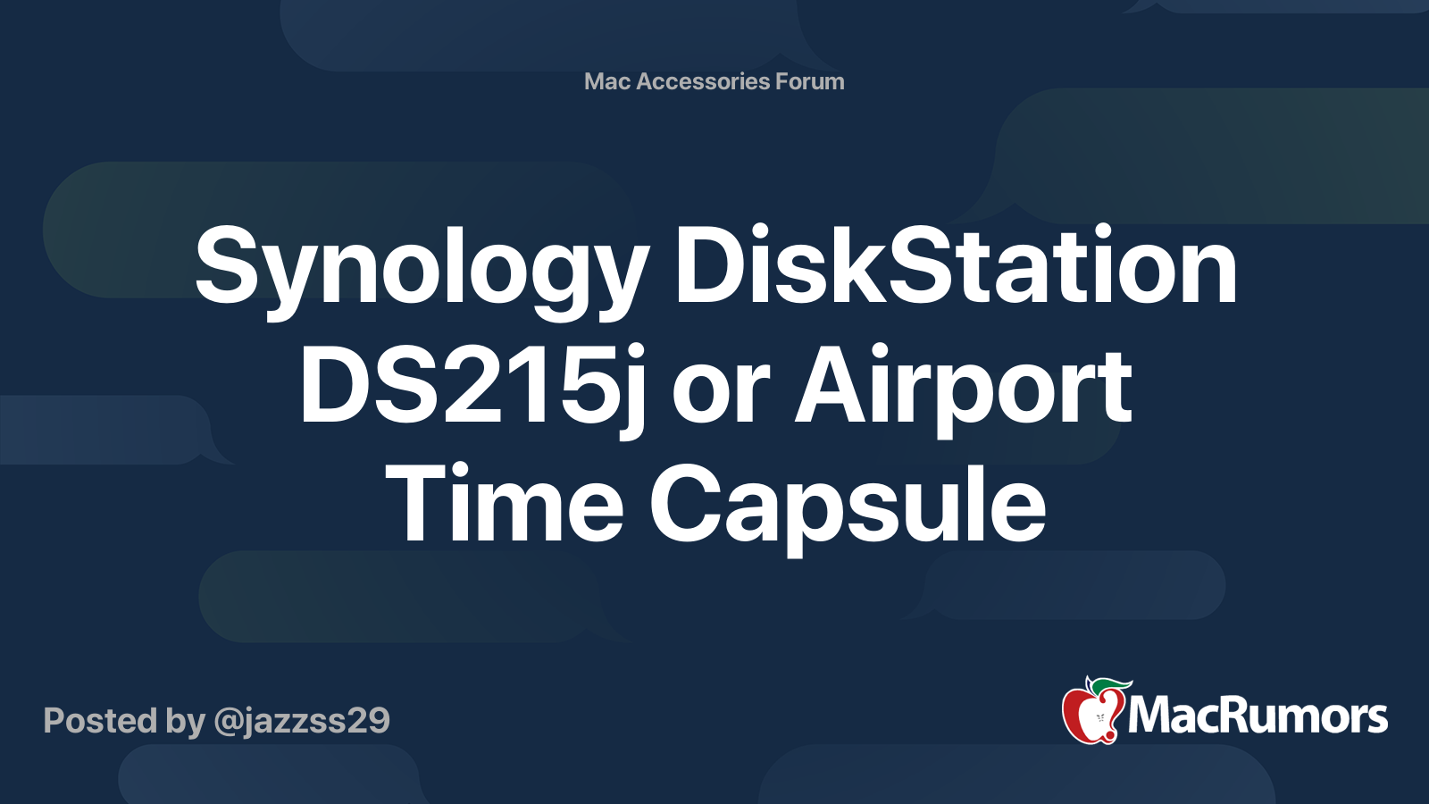 Synology DiskStation DS215j or Airport Time Capsule MacRumors Forums
