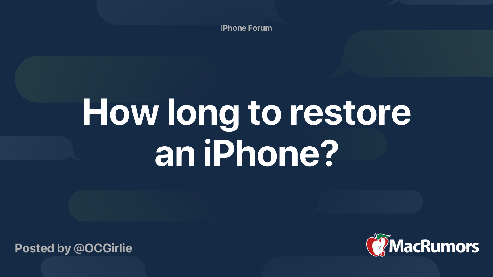 How long to restore an iPhone? | MacRumors Forums
