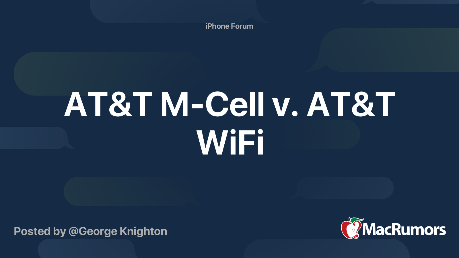 AT&T MCell v. AT&T WiFi MacRumors Forums