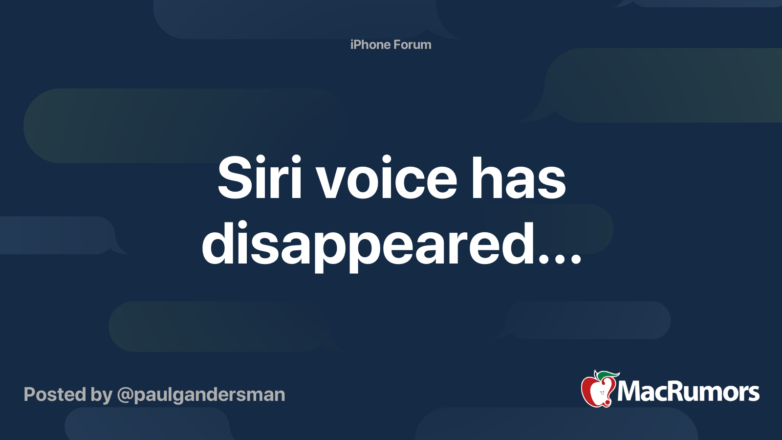 Siri voice has disappeared... MacRumors Forums