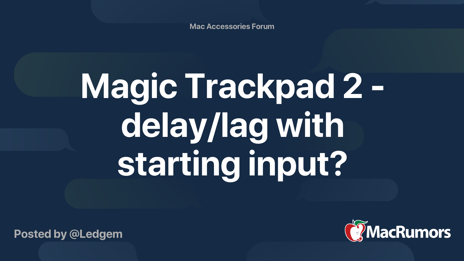 Magic Trackpad 2 Delay Lag With Starting Input Macrumors Forums