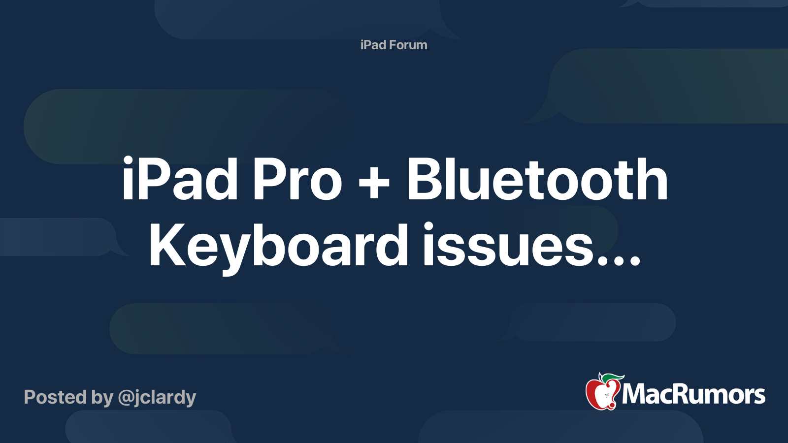 iPad Pro + Bluetooth Keyboard issues... MacRumors Forums