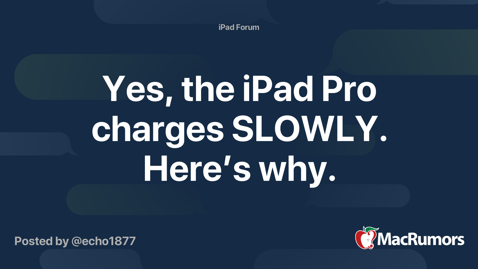 Yes, the iPad Pro charges SLOWLY. Here’s why. | MacRumors Forums