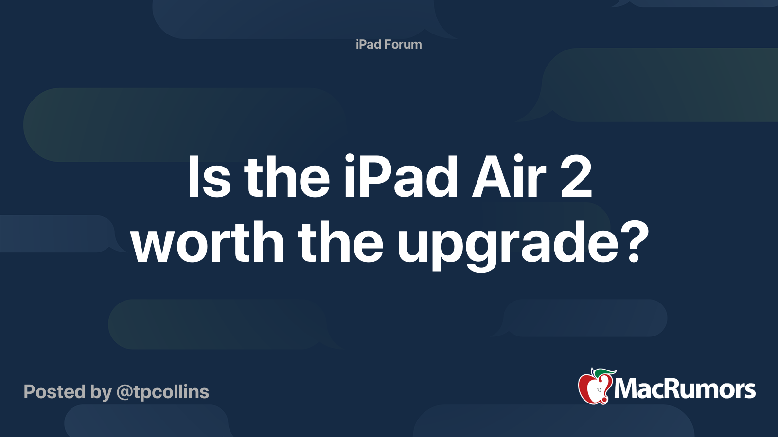 Is the iPad Air 2 worth the upgrade? | MacRumors Forums