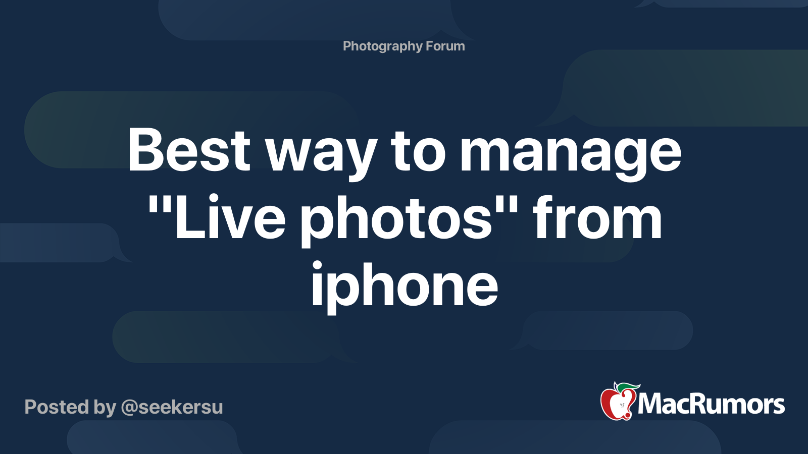 best-way-to-manage-live-photos-from-iphone-macrumors-forums