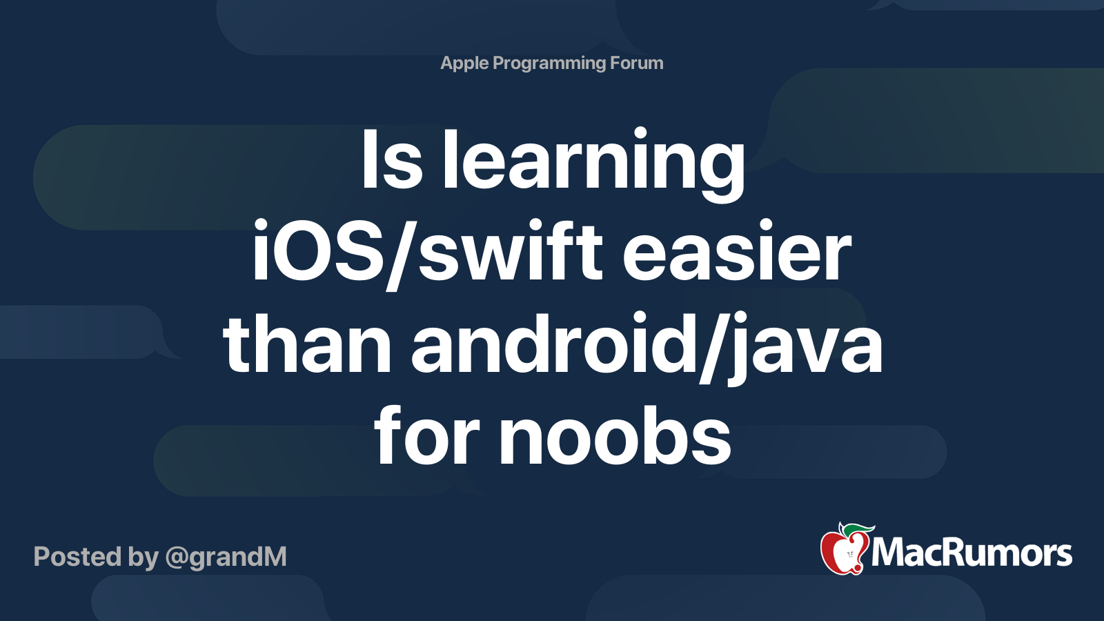 Is learning iOS/swift easier than android/java for noobs | MacRumors Forums