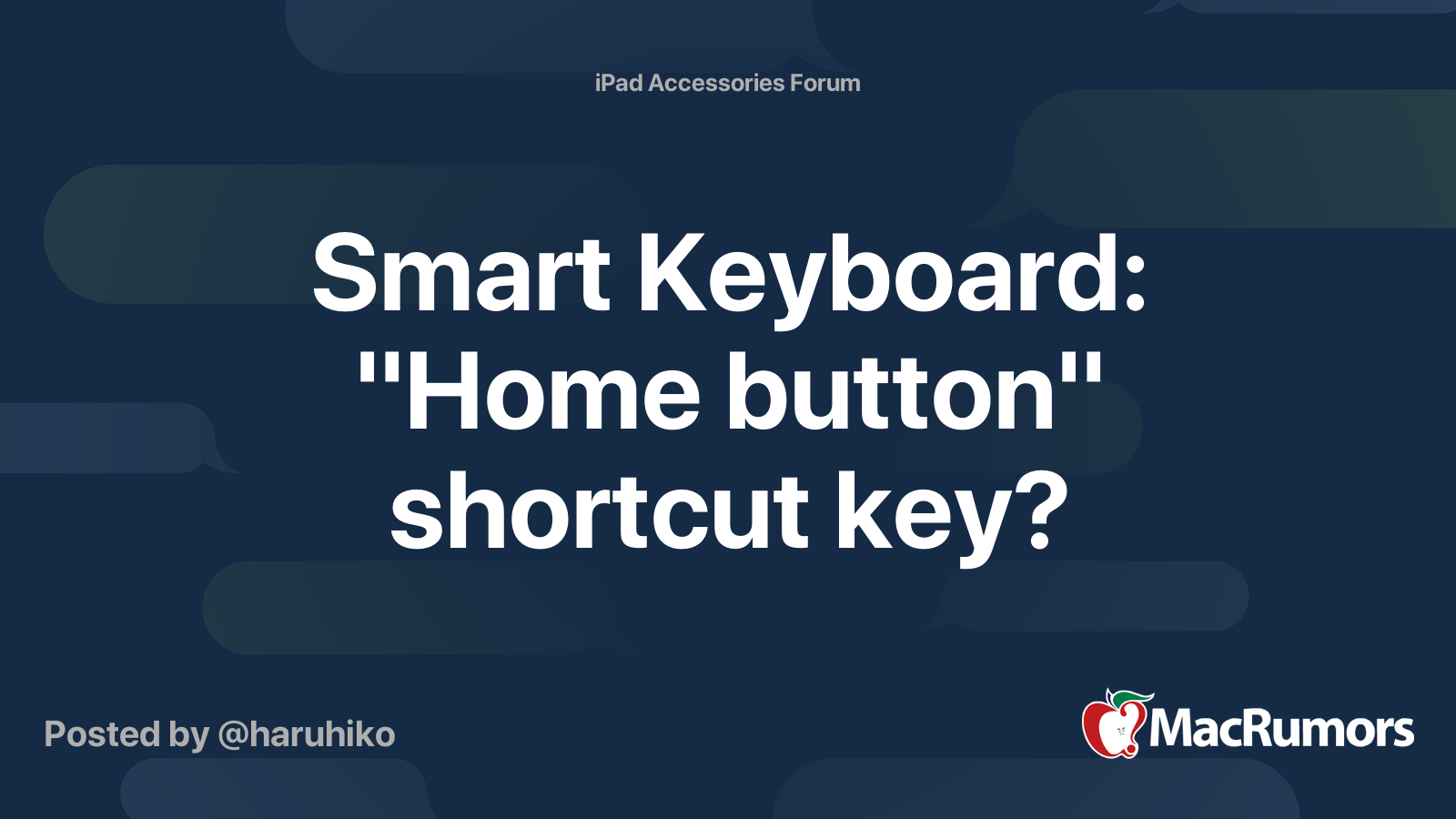 Smart Keyboard "Home button" shortcut key? MacRumors Forums