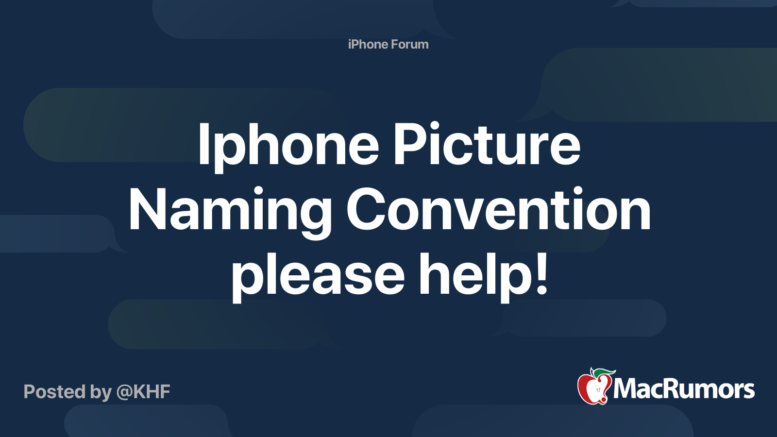 Iphone Picture Naming Convention please help! | MacRumors Forums