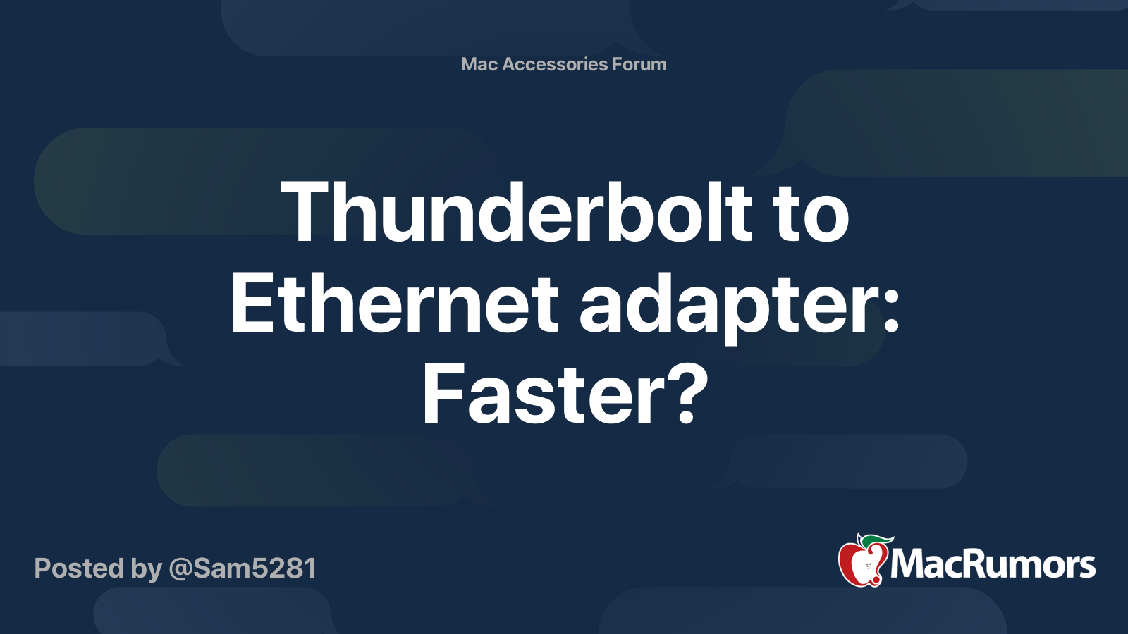 Thunderbolt to adapter Faster? MacRumors Forums