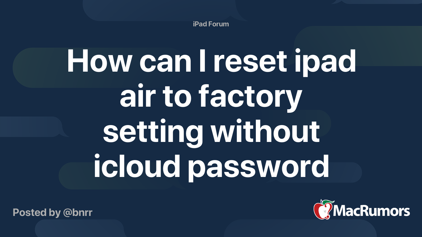 How can I reset ipad air to factory setting without icloud password