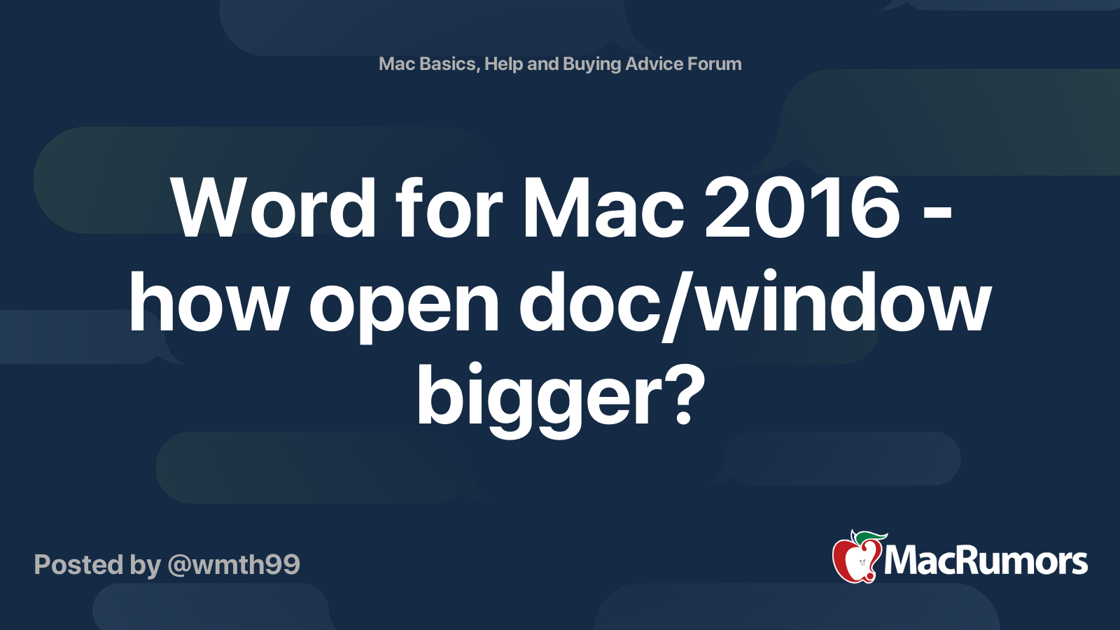 word-for-mac-2016-how-open-doc-window-bigger-macrumors-forums