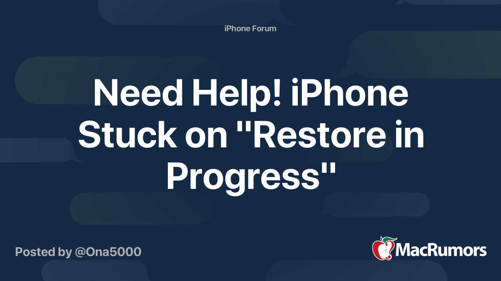 Need Help! iPhone Stuck on "Restore in Progress" | MacRumors Forums