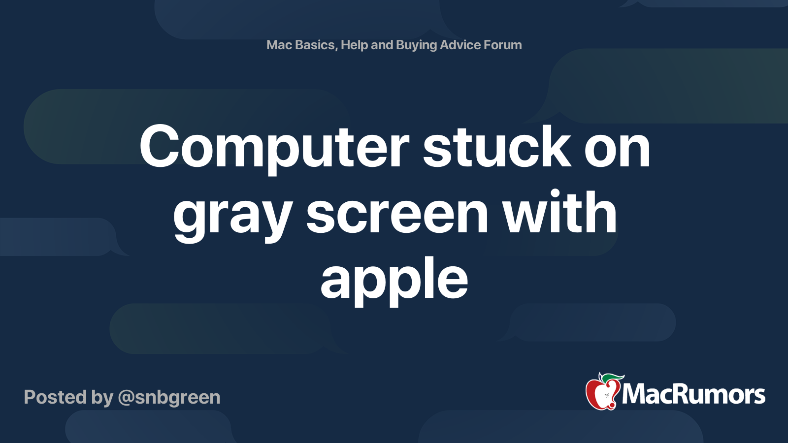 Computer stuck on gray screen with apple MacRumors Forums