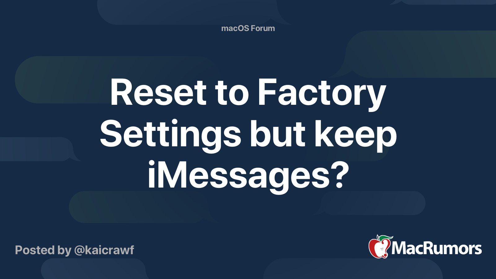 Reset to Factory Settings but keep iMessages? | MacRumors Forums