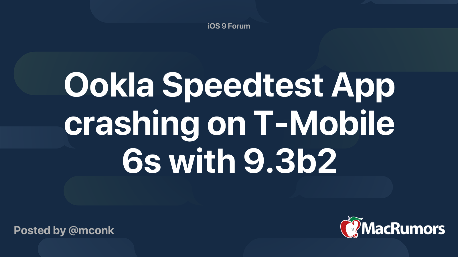 Ookla Speedtest App crashing on TMobile 6s with 9.3b2 MacRumors Forums