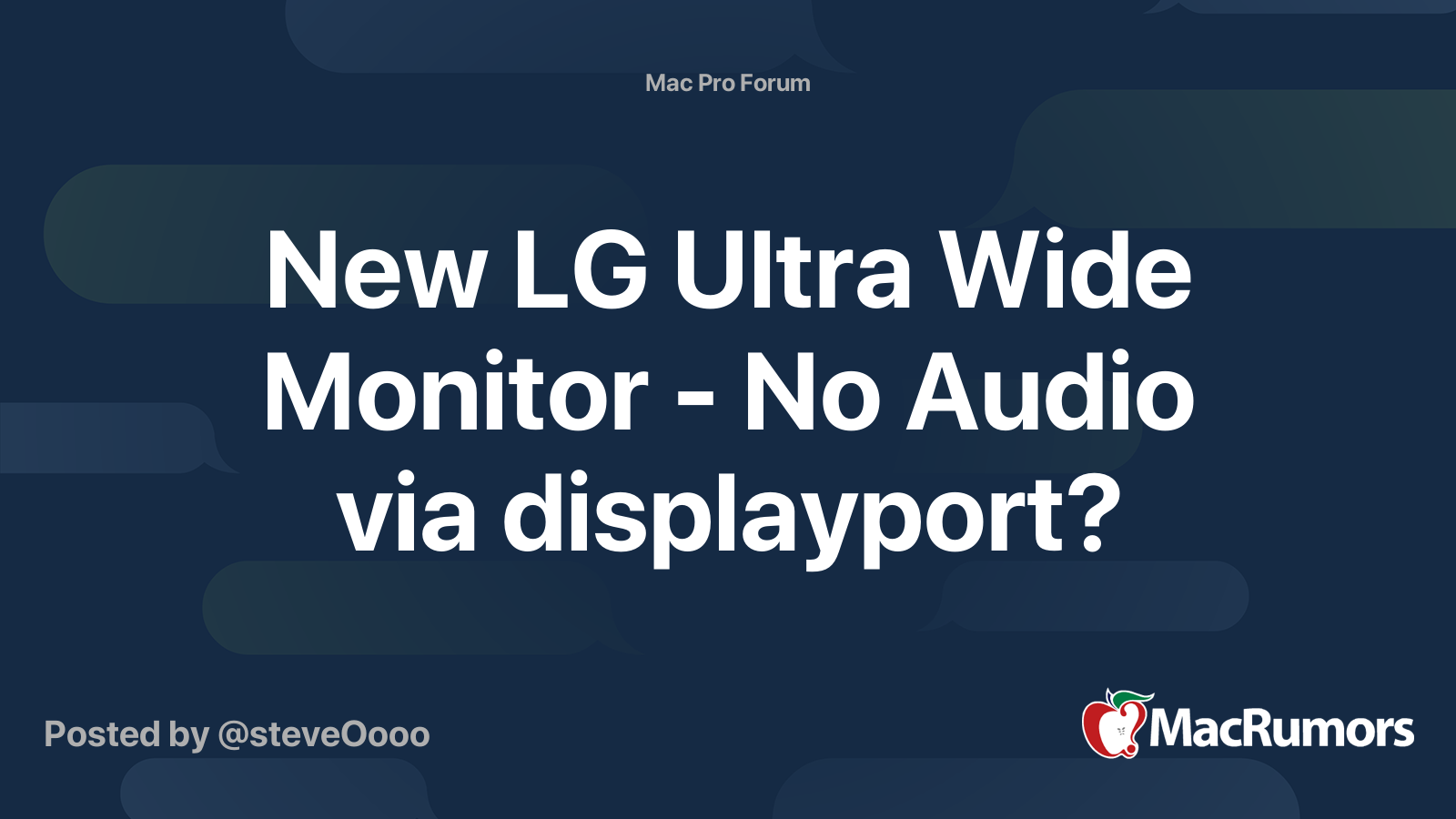 New LG Ultra Wide Monitor No Audio via displayport? MacRumors Forums