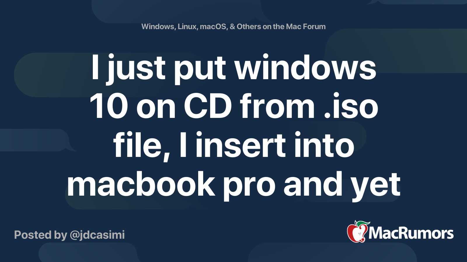 I just put windows 10 on CD from .iso file I insert into macbook