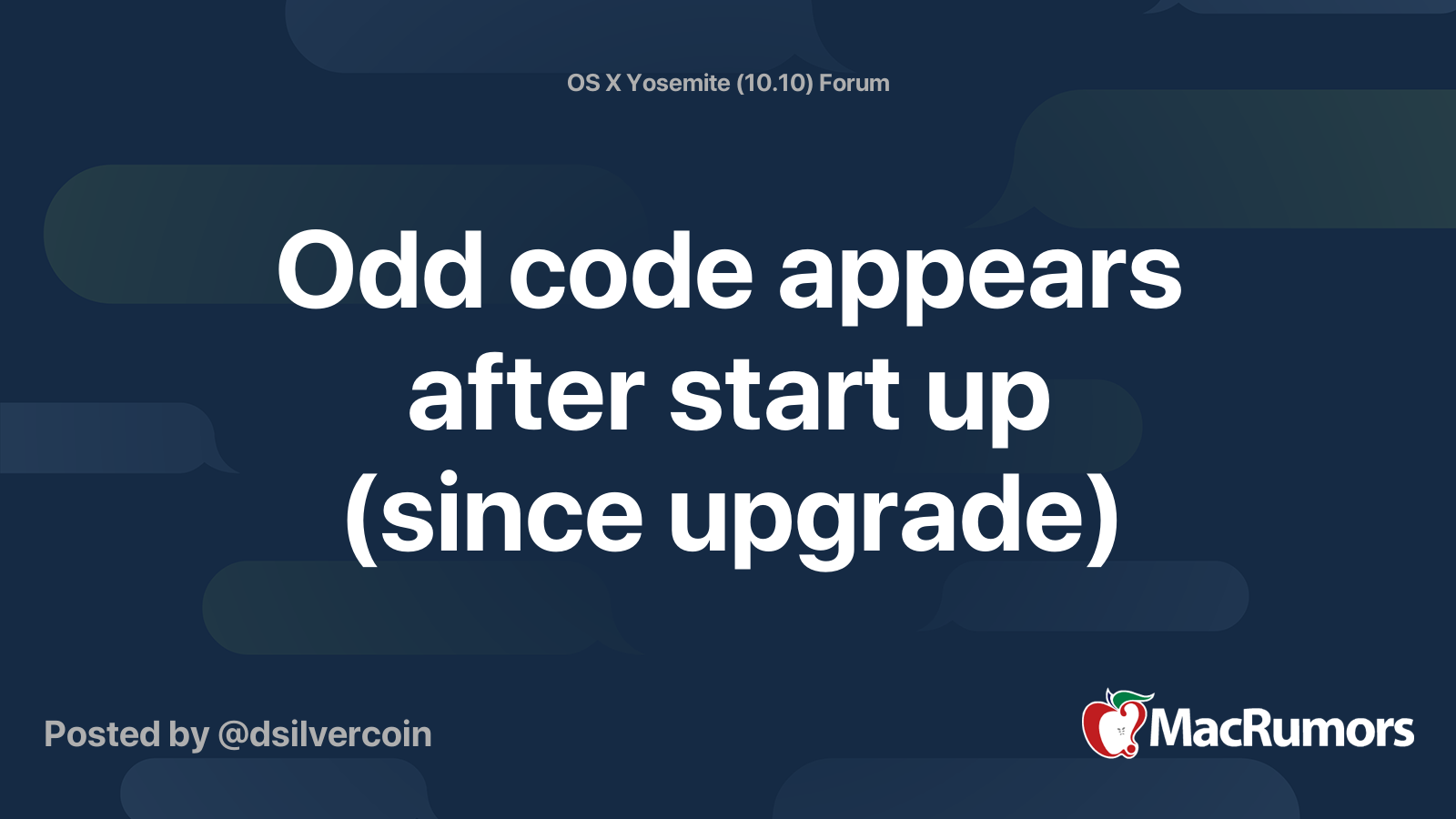 Odd Code Appears After Start Up Since Upgrade Macrumors Forums