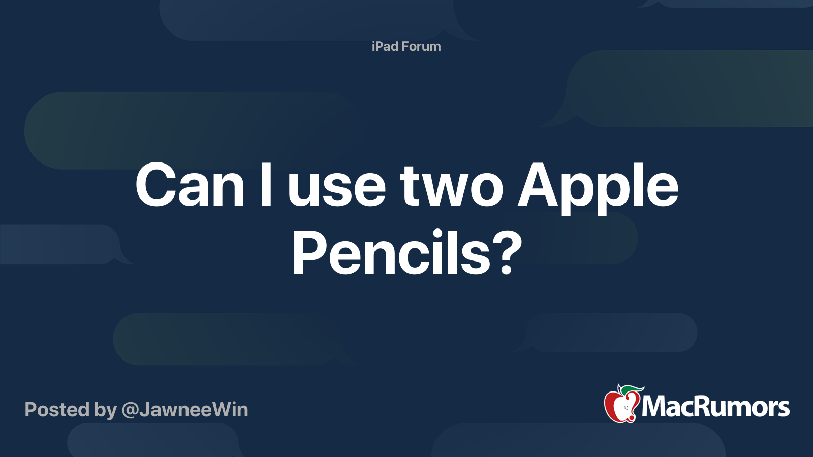 can-i-use-two-apple-pencils-macrumors-forums
