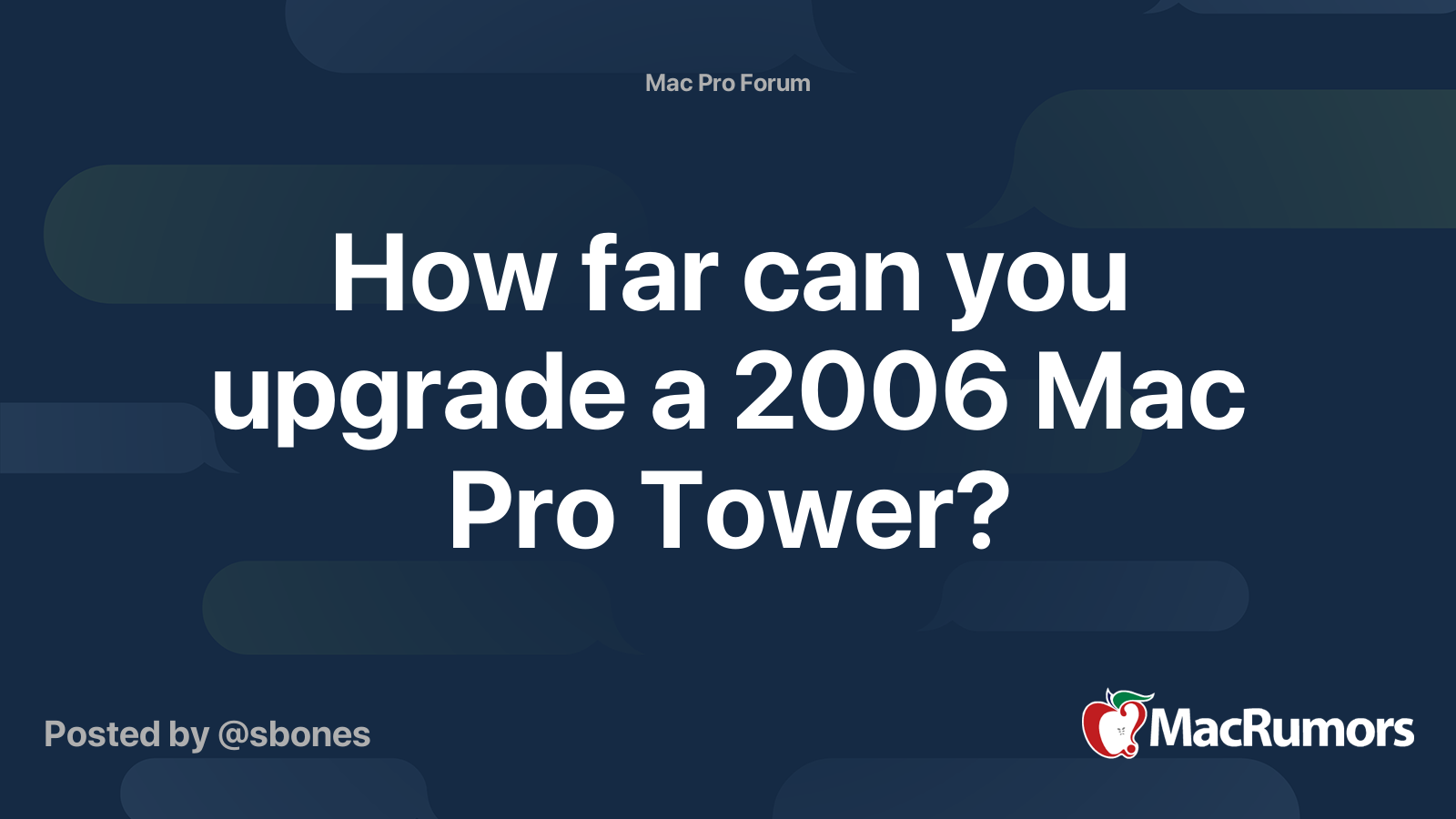 How Far Can You Upgrade A 06 Mac Pro Tower Macrumors Forums