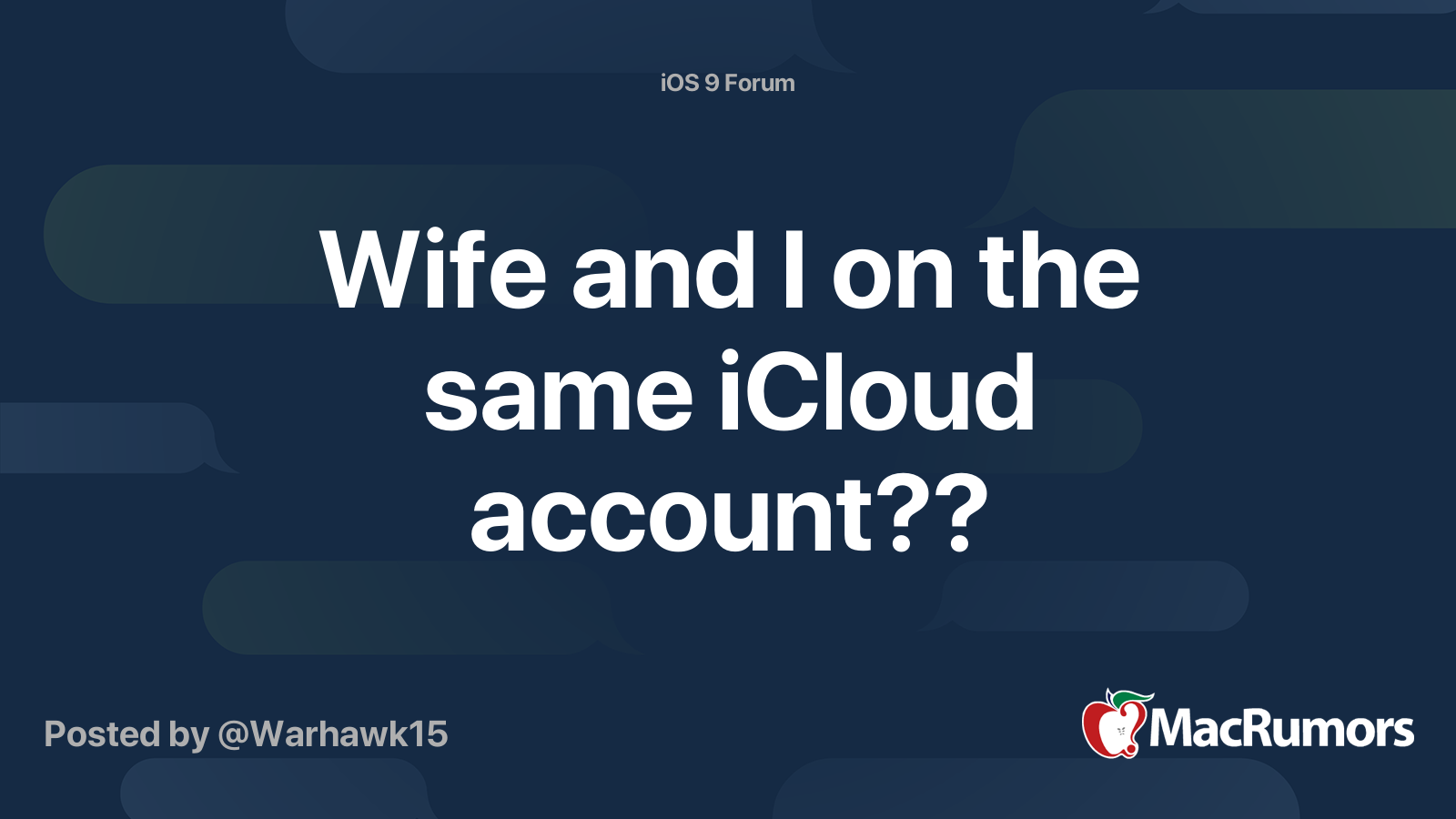 Wife And I On The Same ICloud Account MacRumors Forums