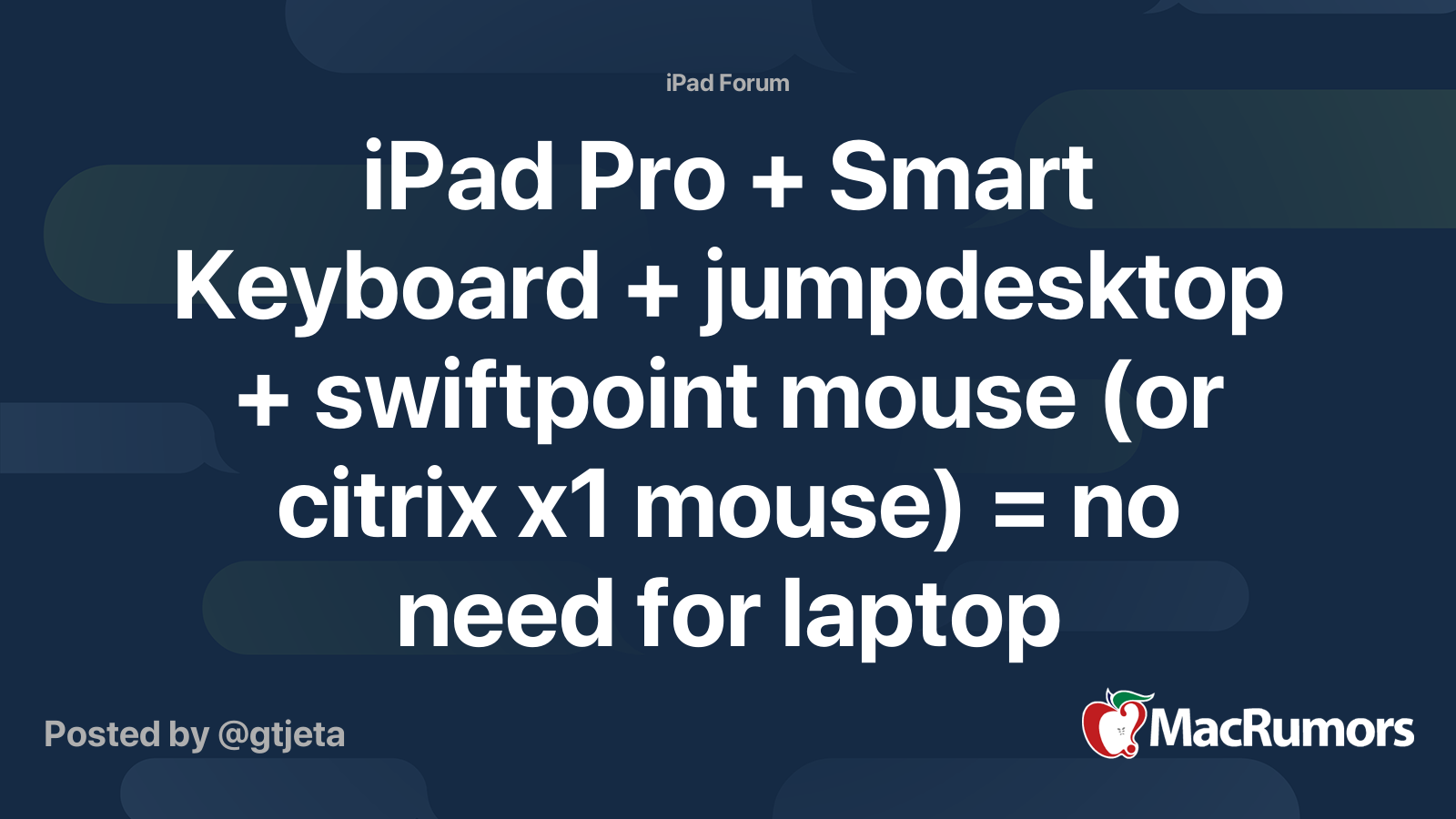 iPad Pro + Smart Keyboard + jumpdesktop + swiftpoint mouse (or citrix ...