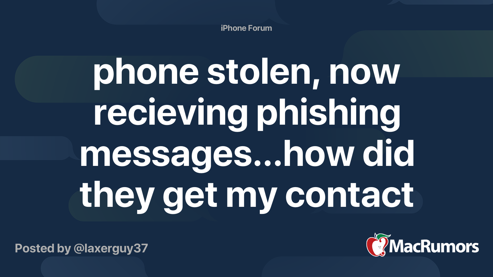 phone stolen, now recieving phishing messages...how did they get my