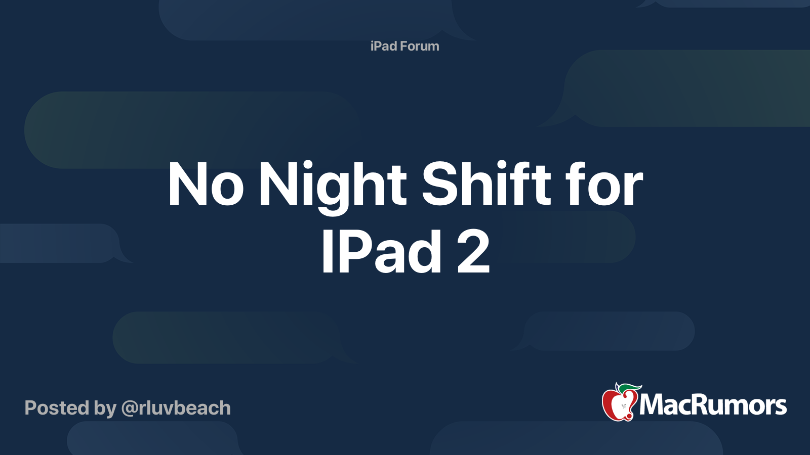 No Night Shift for IPad 2 MacRumors Forums