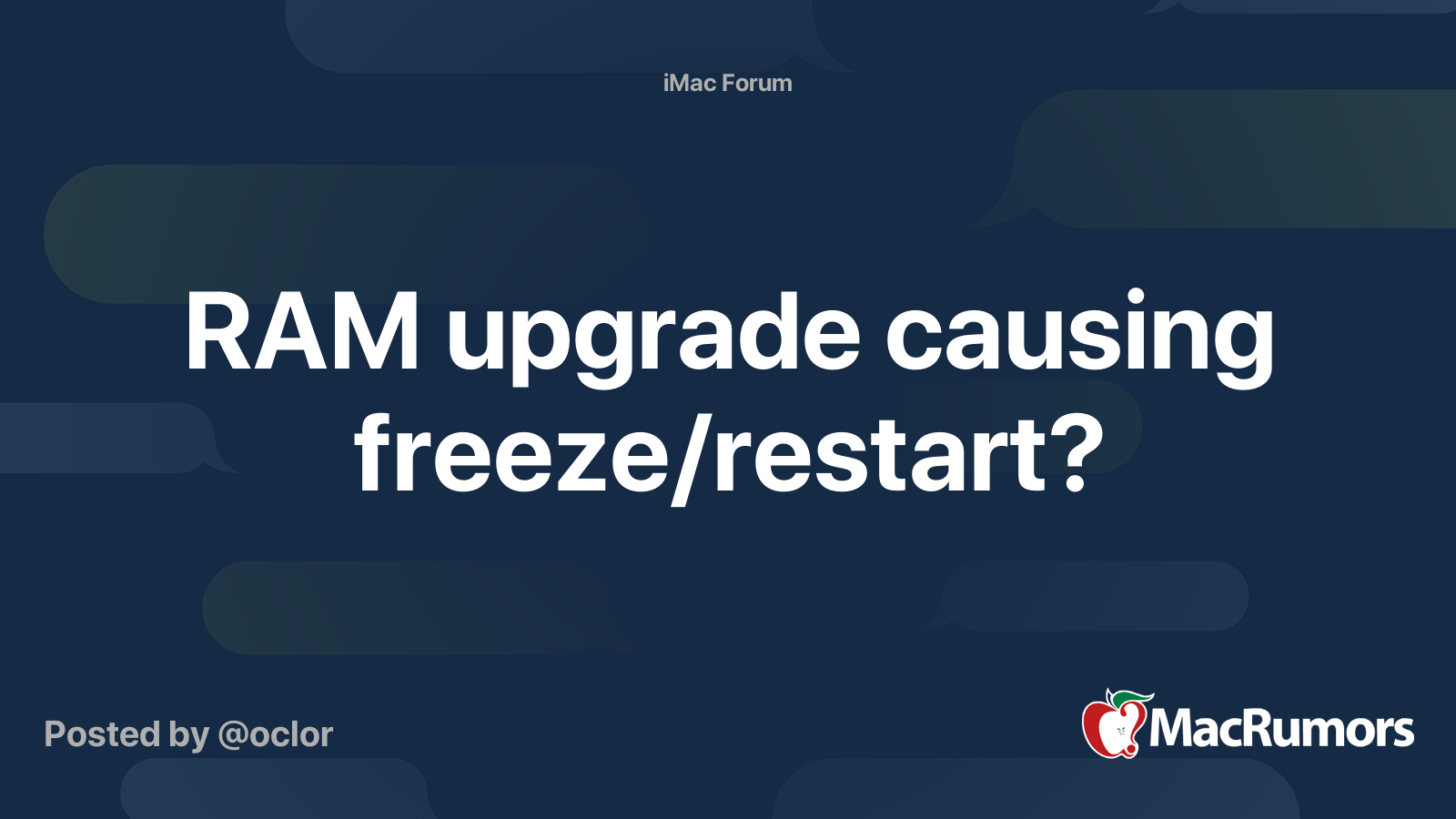 RAM upgrade causing freeze/restart? MacRumors Forums
